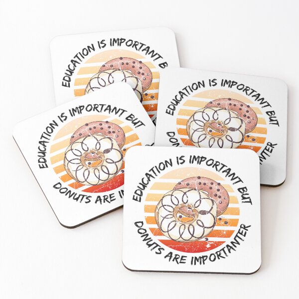 Item preview, Education Is Important But Donuts Are Importanter designed and sold by LuckyKermit.