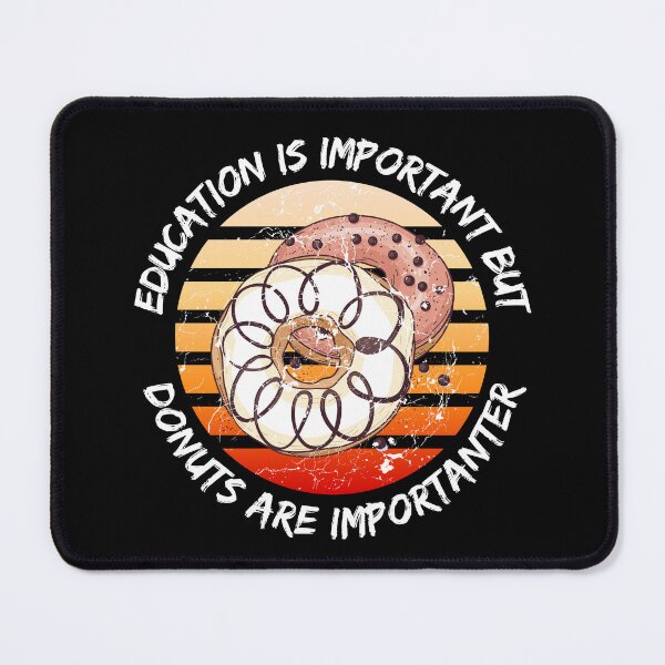 Item preview, Education Is Important But Donuts Are Importanter Grunge Retro Sunset Glazed Donuts In Black designed and sold by LuckyKermit.