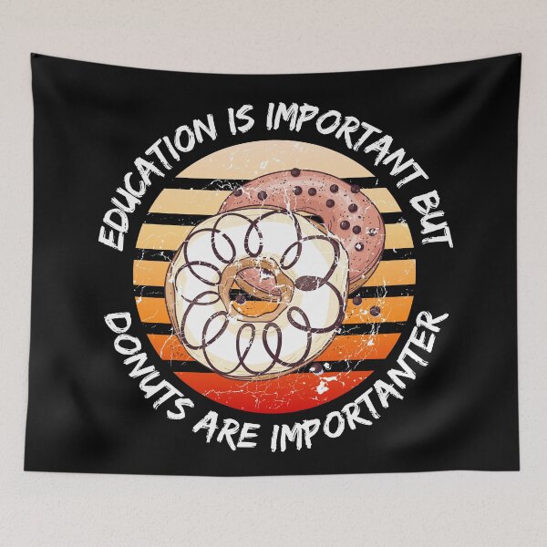 Item preview, Education Is Important But Donuts Are Importanter Grunge Retro Sunset Glazed Donuts In Black designed and sold by LuckyKermit.
