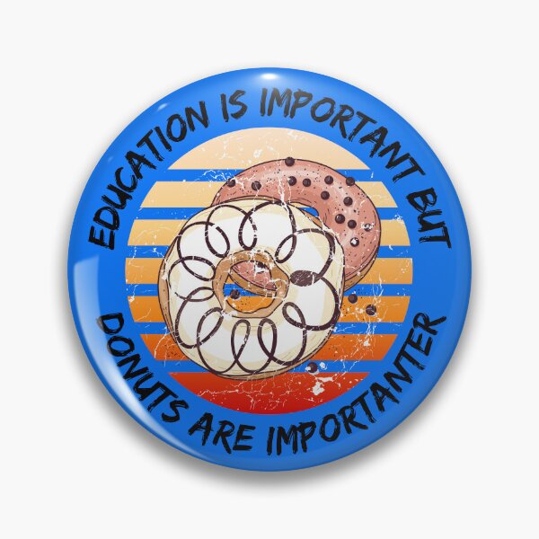 Item preview, Education Is Important But Donuts Are Importanter Grunge Retro Sunset Glazed Donuts In Blue designed and sold by LuckyKermit.
