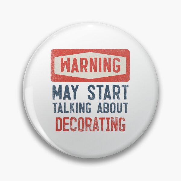 Item preview, Warning May Start Talking About Decorating Graphics  designed and sold by blackcowgirls.