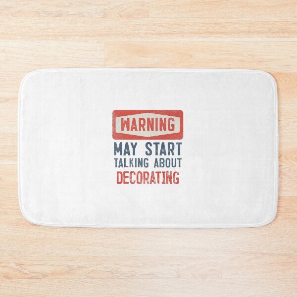 Item preview, Warning May Start Talking About Decorating Graphics  designed and sold by blackcowgirls.