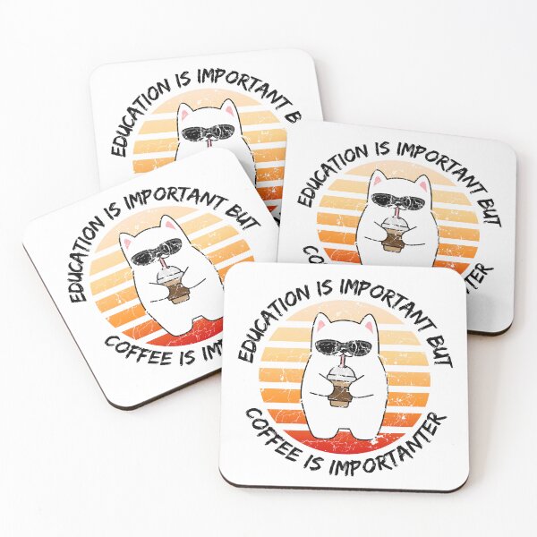 Item preview, Education Is Important But Coffee Is Importanter designed and sold by LuckyKermit.