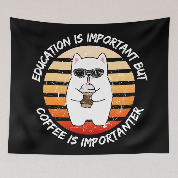 Item preview, Education Is Important But Coffee Is Importanter Grunge Retro Sunset Dog Drinking Caffeine In Black designed and sold by LuckyKermit.