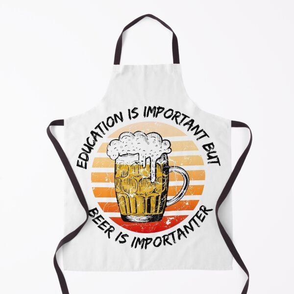 Item preview, Education Is Important But Beer Is Importanter designed and sold by LuckyKermit.