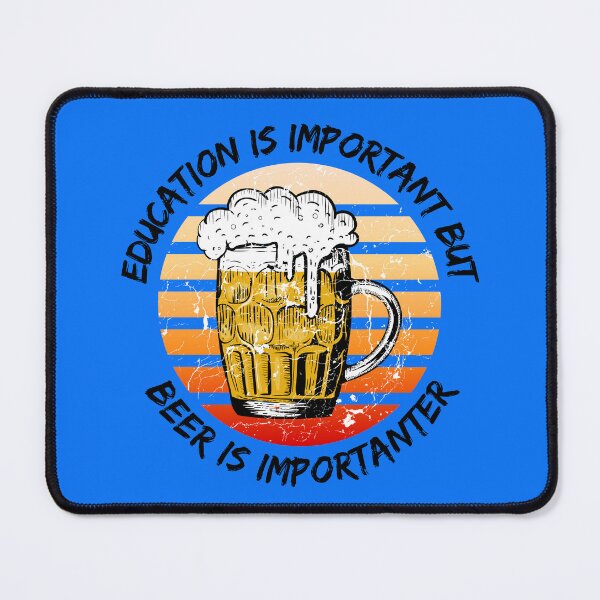 Item preview, Education Is Important But Beer Is Importanter Grunge Retro Sunset Full Glass In Blue designed and sold by LuckyKermit.