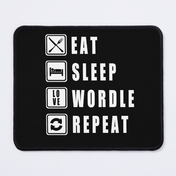 Item preview, EAT SLEEP WORDLE REPEAT - classic black and white font - awesome designed and sold by vooART.