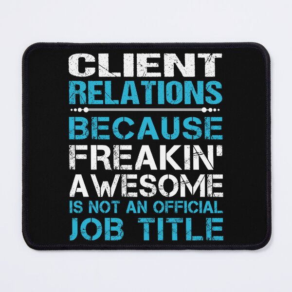 Item preview, Client Relations T Shirt - Freaking Awesome Job Gift Item Tee designed and sold by oetate4774.