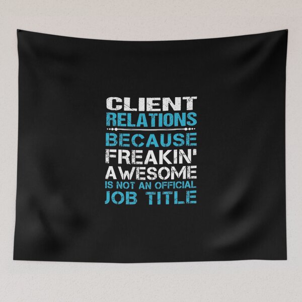 Item preview, Client Relations T Shirt - Freaking Awesome Job Gift Item Tee designed and sold by oetate4774.