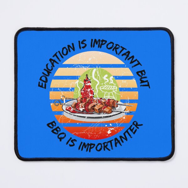 Item preview, Education Is Important But BBQ Is Importanter Grunge Retro Sunset Barbeque In Blue designed and sold by LuckyKermit.