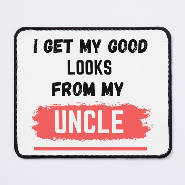 Item preview, I GET MY GOOD LOOKS FROM MY UNCLE - funny uncle baby designed and sold by MiKy1997.