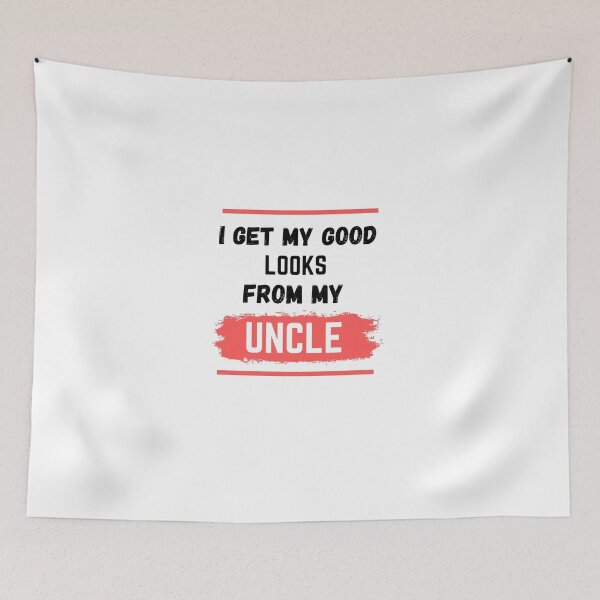 Item preview, I GET MY GOOD LOOKS FROM MY UNCLE - funny uncle baby designed and sold by MiKy1997.