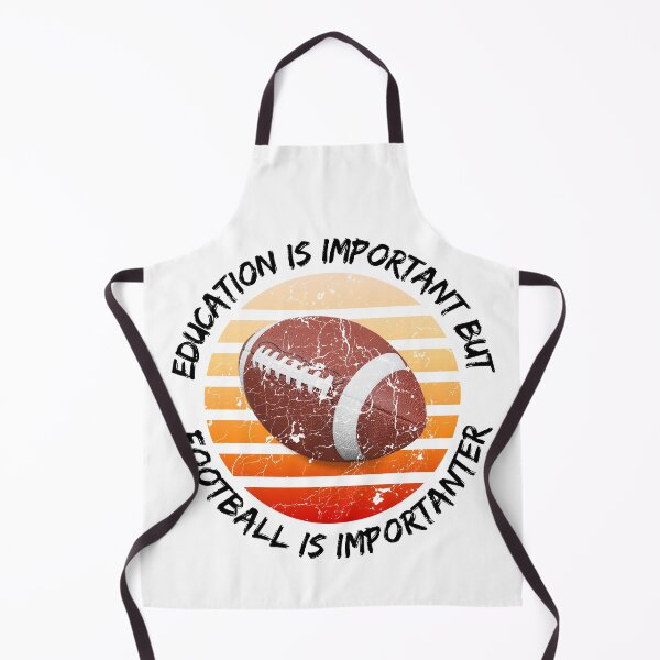Item preview, Education Is Important But Football Is Importanter designed and sold by LuckyKermit.
