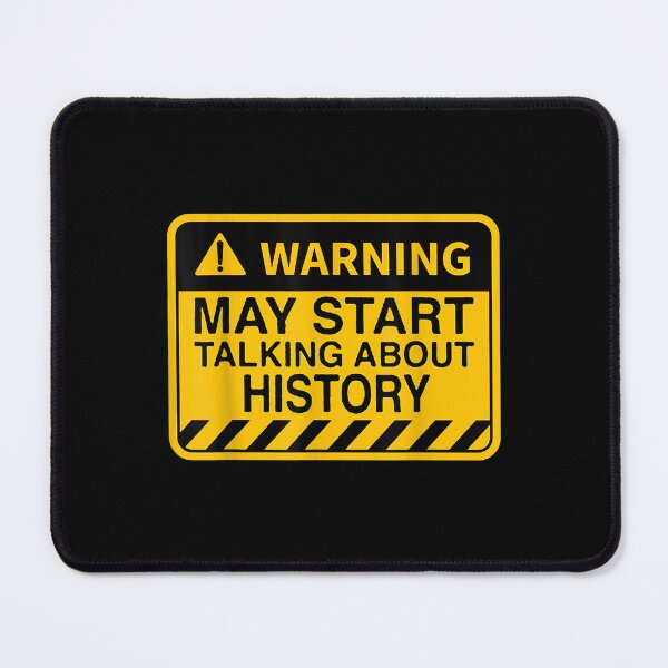 Item preview, Warning May Start Talking About History Historian  designed and sold by vergielx.