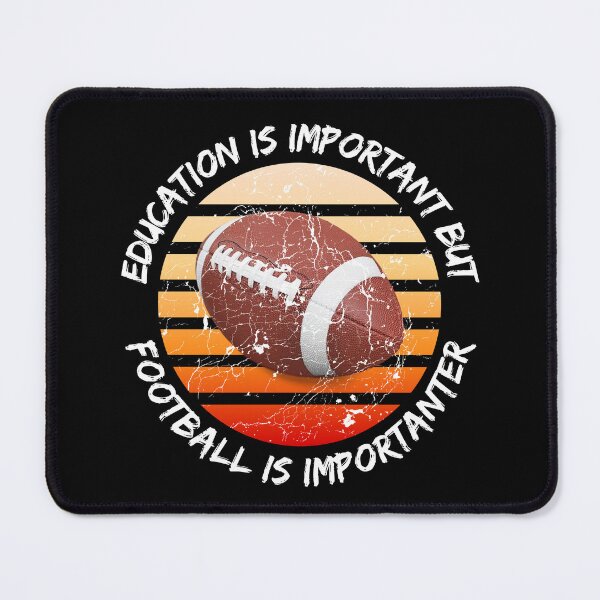 Item preview, Education Is Important But Football Is Importanter Grunge Retro Sunset Ball In Black designed and sold by LuckyKermit.