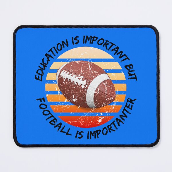 Item preview, Education Is Important But Football Is Importanter Grunge Retro Sunset Ball In Blue designed and sold by LuckyKermit.