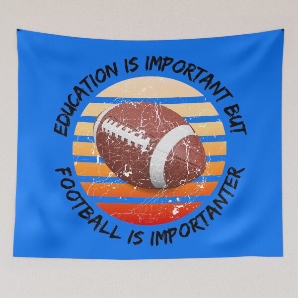 Item preview, Education Is Important But Football Is Importanter Grunge Retro Sunset Ball In Blue designed and sold by LuckyKermit.