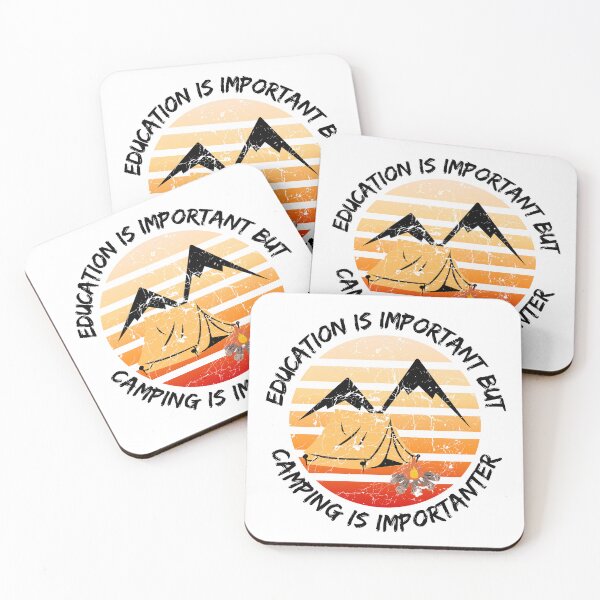 Item preview, Education Is Important But Camping Is Importanter designed and sold by LuckyKermit.
