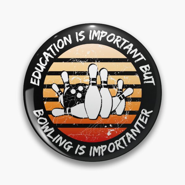 Item preview, Education Is Important But Bowling Is Importanter Grunge Retro Sunset In Black designed and sold by LuckyKermit.