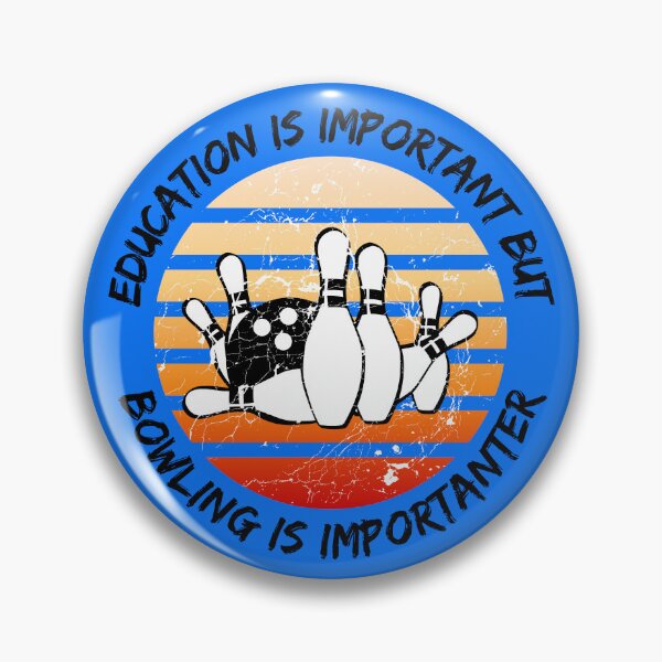 Item preview, Education Is Important But Bowling Is Importanter Grunge Retro Sunset In Blue designed and sold by LuckyKermit.