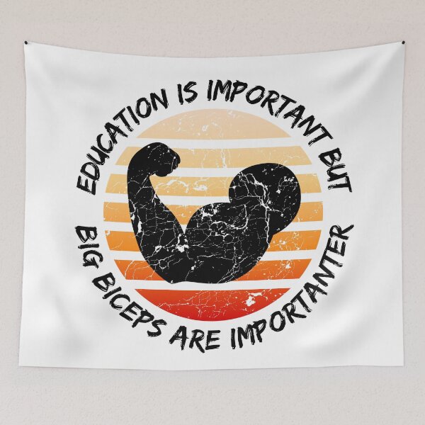 Item preview, Education Is Important But Big Biceps Are Importanter designed and sold by LuckyKermit.