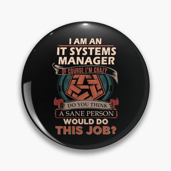 Item preview, It Systems Manager T Shirt - Sane Person Job Gift Item Tee designed and sold by jazminprin.