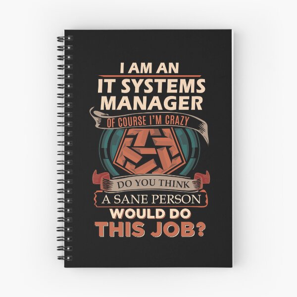 Item preview, It Systems Manager T Shirt - Sane Person Job Gift Item Tee designed and sold by jazminprin.