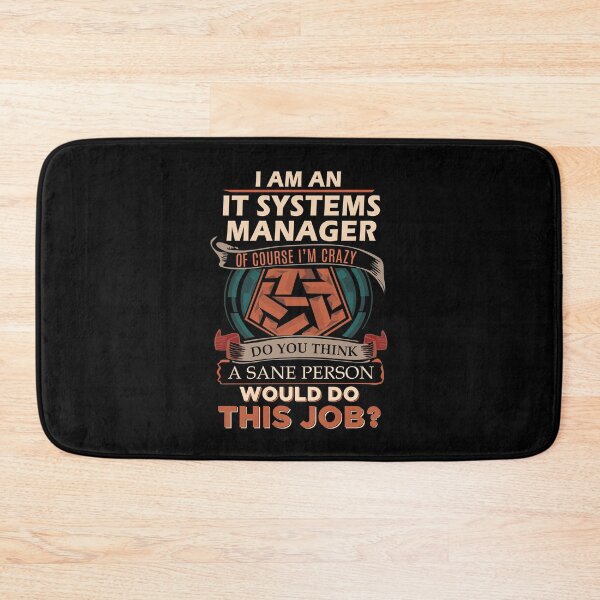 Item preview, It Systems Manager T Shirt - Sane Person Job Gift Item Tee designed and sold by jazminprin.
