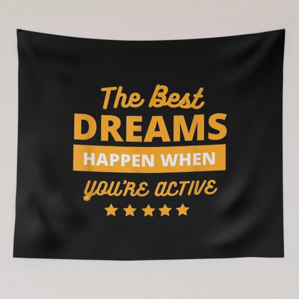 Item preview, the best dream happen when you are active designed and sold by DN Shop ★★★★★.