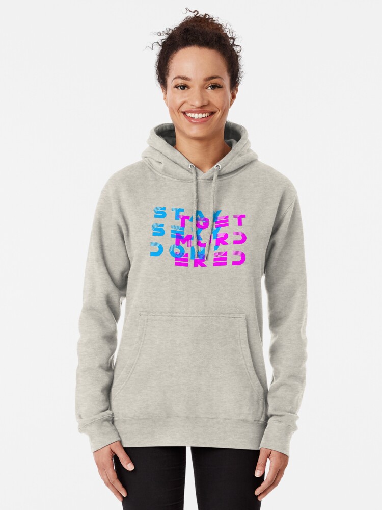 Alternate view of My Favorite Murder Podcast: Stay Sexy, Don't Get Murdered Pullover Hoodie