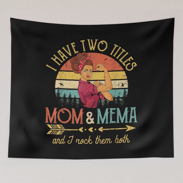 Item preview, I Have Two Titles Mom And Mema Women Vintage Decor Grandma  designed and sold by wendyy88.