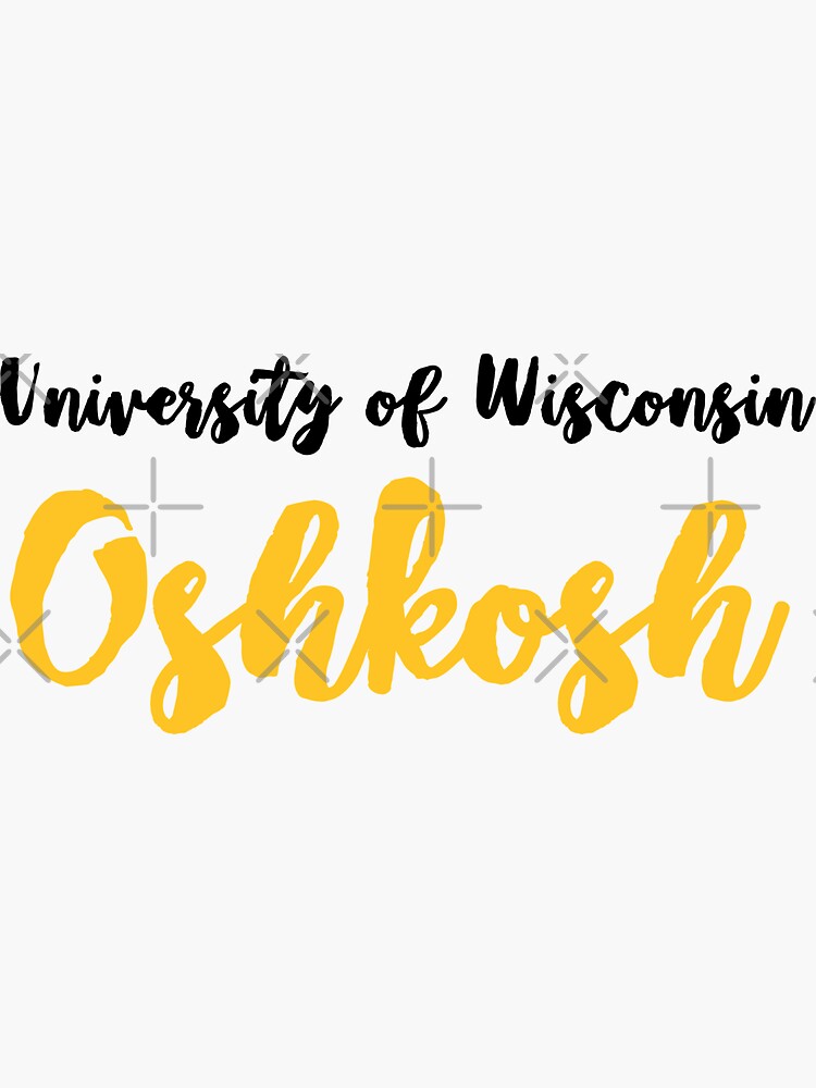 "University of Wisconsin Oshkosh" Sticker by mynameisliana | Redbubble