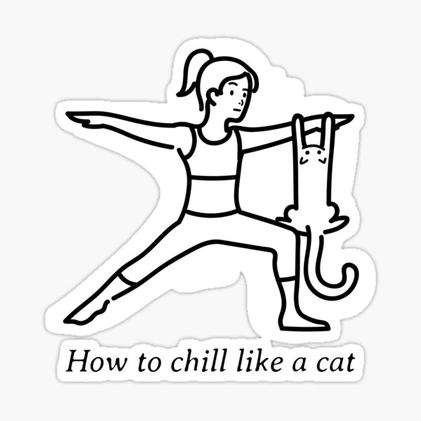 how-to-chill-like-a-cat-sticker-by-atamidesign-redbubble