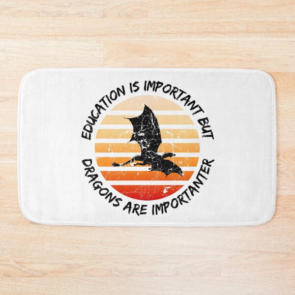 Item preview, Education Is Important But Dragons Are Importanter designed and sold by LuckyKermit.