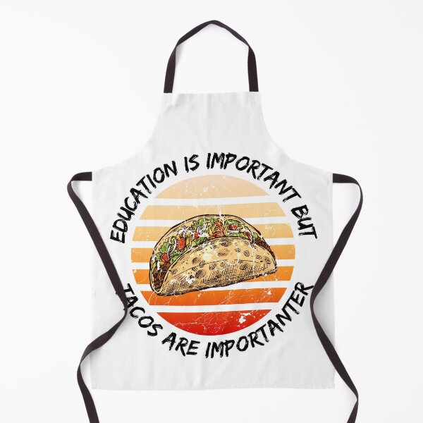 Item preview, Education Is Important But Tacos Are Importanter designed and sold by LuckyKermit.