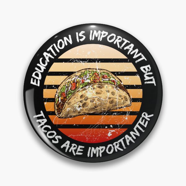 Item preview, Education Is Important But Tacos Are Importanter Grunge Retro Sunset In Black designed and sold by LuckyKermit.