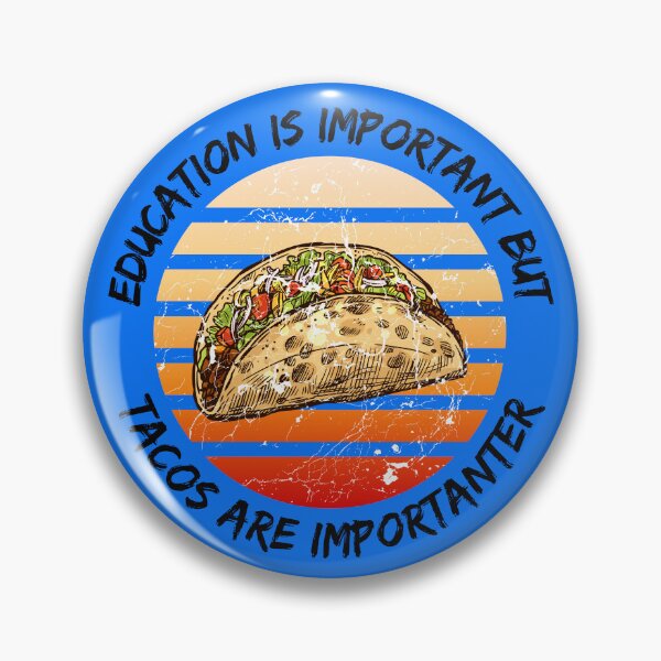 Item preview, Education Is Important But Tacos Are Importanter Grunge Retro Sunset In Blue designed and sold by LuckyKermit.