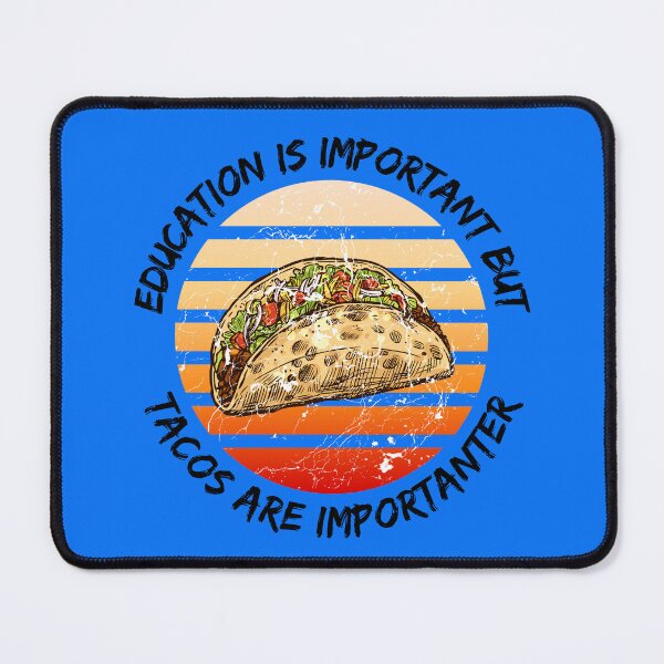 Item preview, Education Is Important But Tacos Are Importanter Grunge Retro Sunset In Blue designed and sold by LuckyKermit.