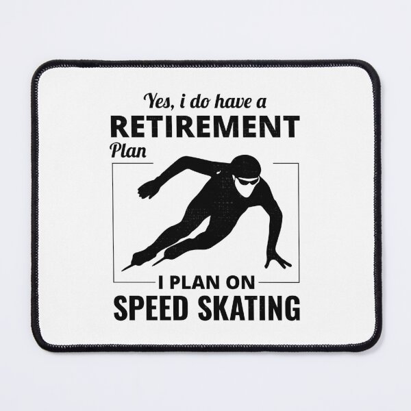 Item preview, Speed Skating Ice Skater Skate Retirement Plan designed and sold by CuteDesigns1.