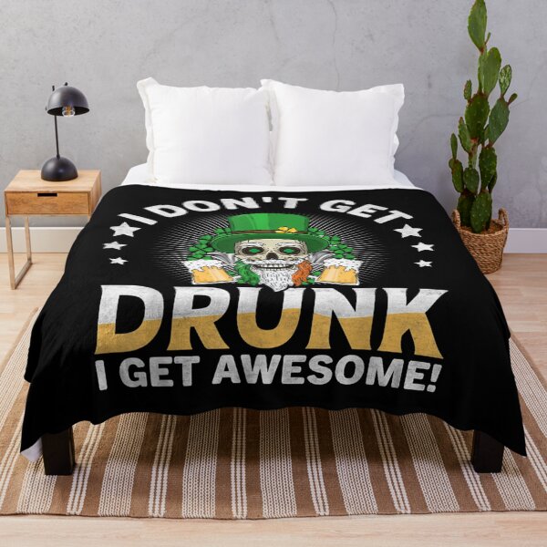 Item preview, I Don't Get Drunk I Get Awesome St Patrick's Day Drinking  designed and sold by wendyy88.