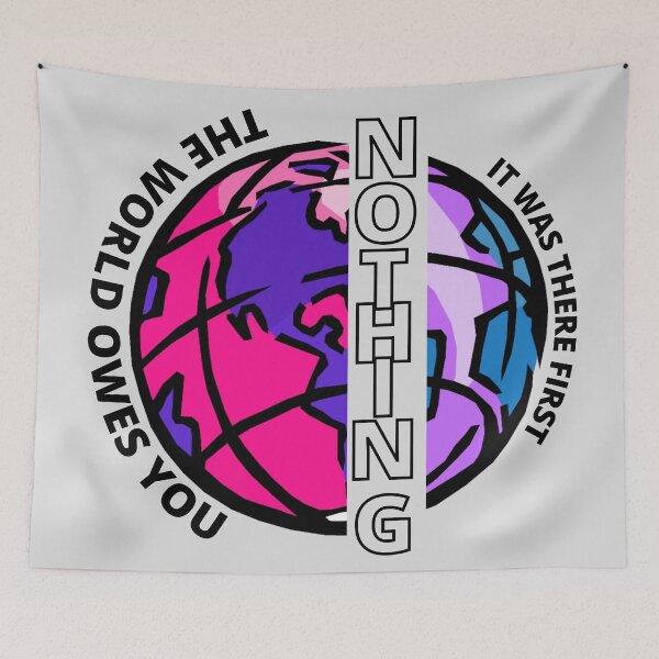 Item preview, The World Owes You Nothing It Was There First designed and sold by jojorecreations.