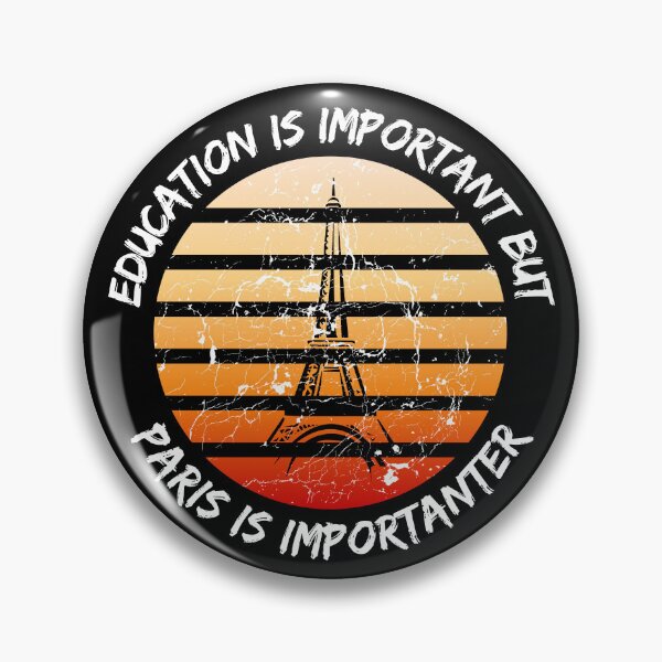 Item preview, Education Is Important But Paris Is Importanter Grunge Retro Sunset Eiffel Tower In Black designed and sold by LuckyKermit.