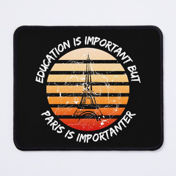 Item preview, Education Is Important But Paris Is Importanter Grunge Retro Sunset Eiffel Tower In Black designed and sold by LuckyKermit.