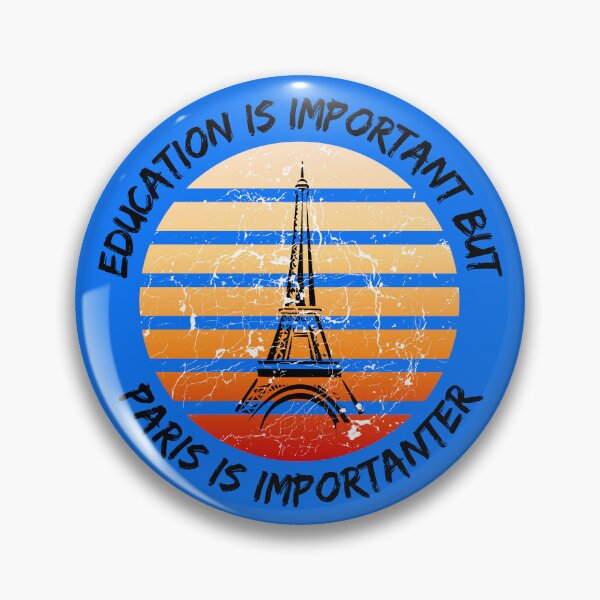Item preview, Education Is Important But Paris Is Importanter Grunge Retro Sunset Eiffel Tower In Blue designed and sold by LuckyKermit.