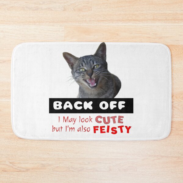 Item preview, BACK OFF Cute Cat - Cute but Feisty designed and sold by Amazing Arts Designs.