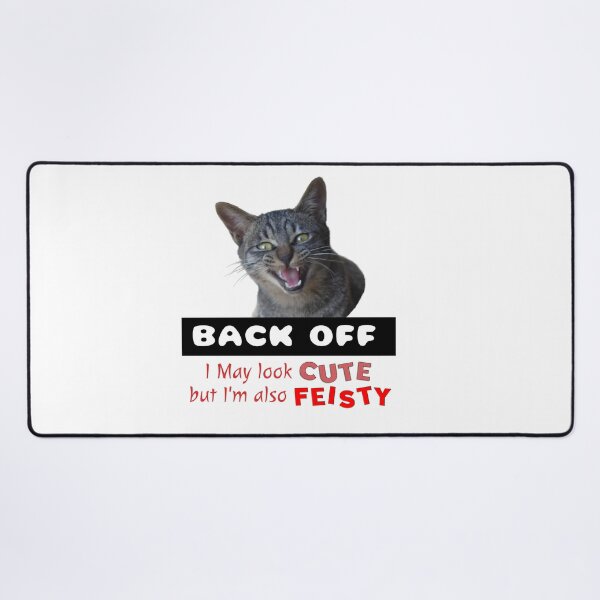Item preview, BACK OFF Cute Cat - Cute but Feisty designed and sold by Amazing Arts Designs.