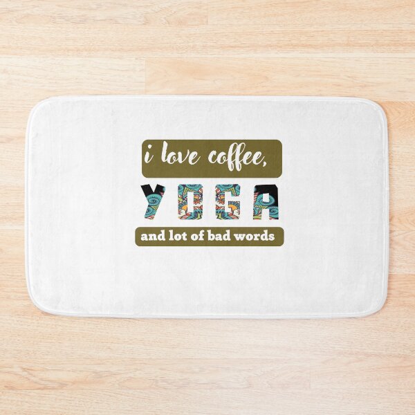 Item preview,  i love coffee, yoga and bad words , yoga lovers  designed and sold by artidesgn.