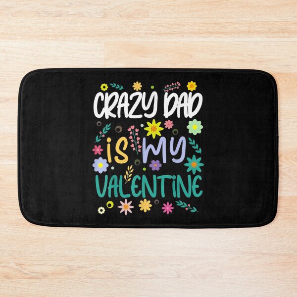 Item preview, Crazy Dad Is My Valentine Valentines Day  designed and sold by brita797.