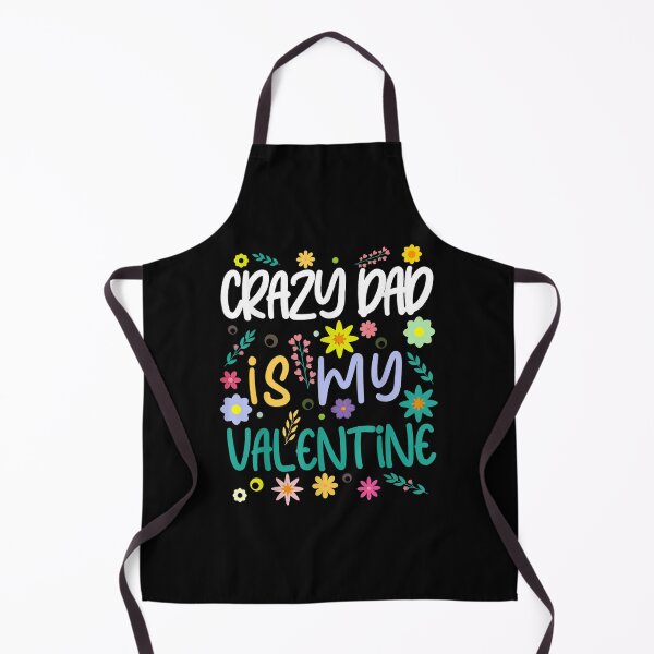 Item preview, Crazy Dad Is My Valentine Valentines Day designed and sold by brita797.
