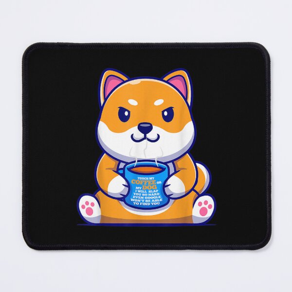 Item preview, Touch Coffee Or My Dog I Will Slap Dogs designed and sold by brita797.